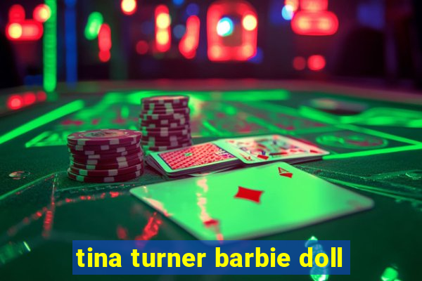 tina turner barbie doll