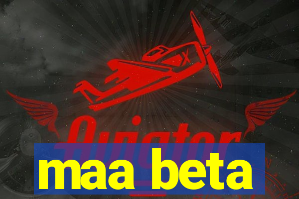 maa beta