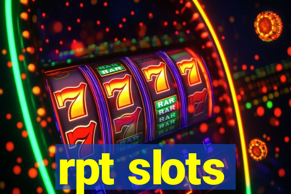 rpt slots