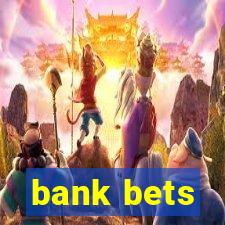 bank bets