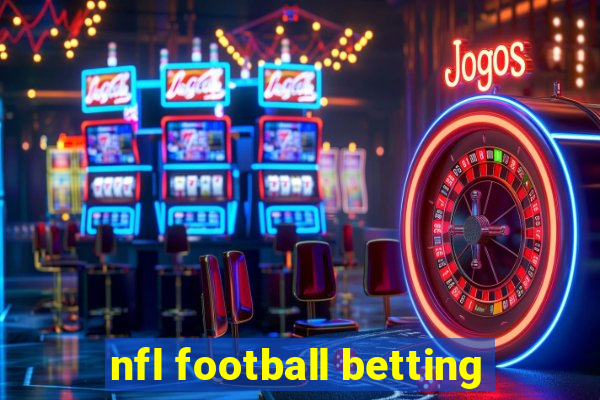 nfl football betting