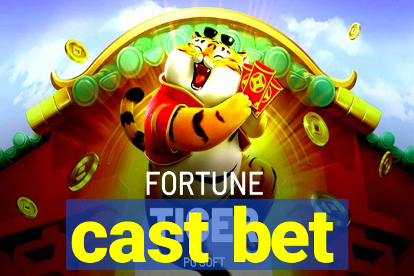 cast bet