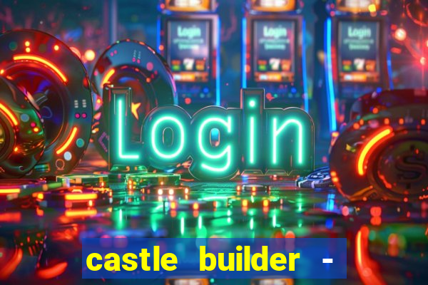 castle builder - epic slots