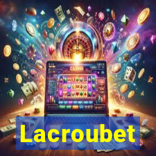 Lacroubet