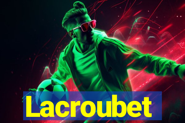 Lacroubet