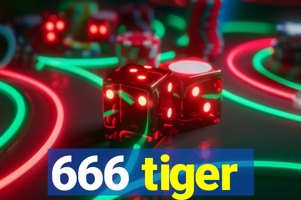 666 tiger