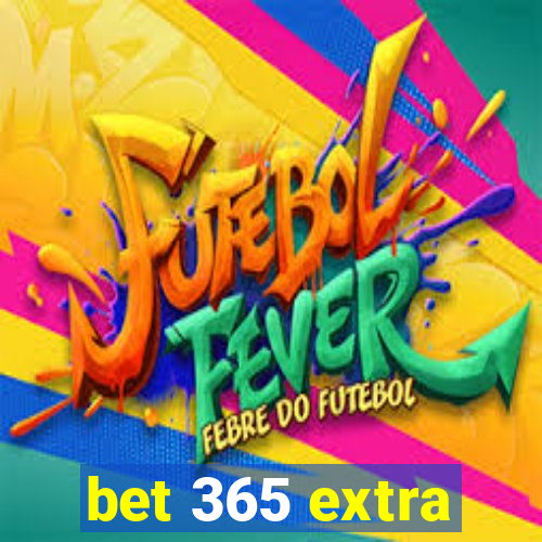 bet 365 extra