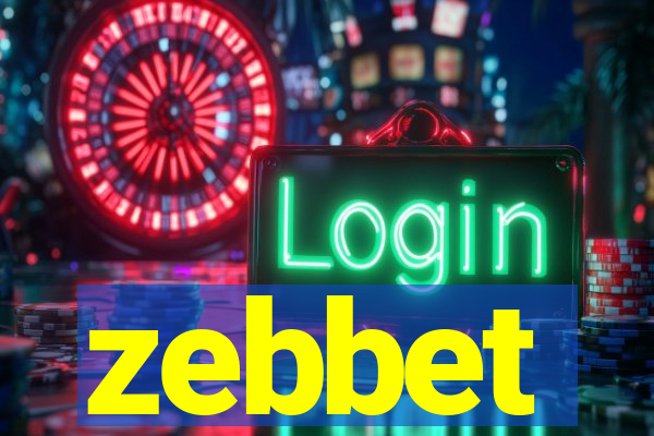 zebbet