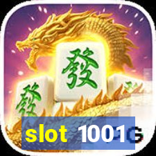 slot 1001