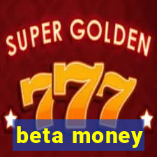 beta money