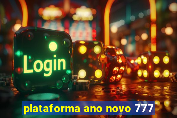 plataforma ano novo 777