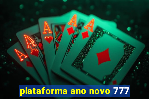 plataforma ano novo 777