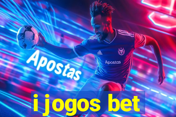 i jogos bet