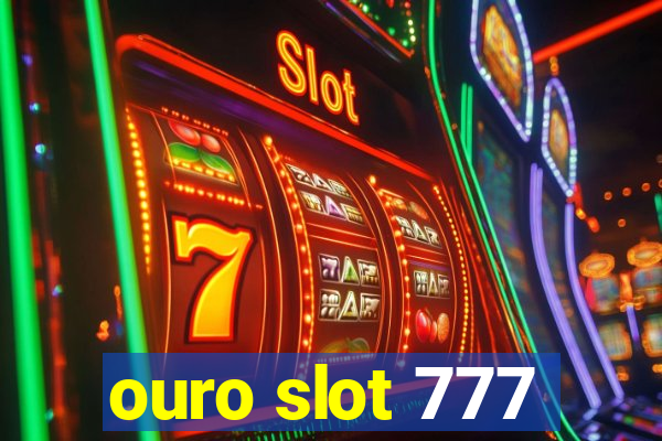 ouro slot 777