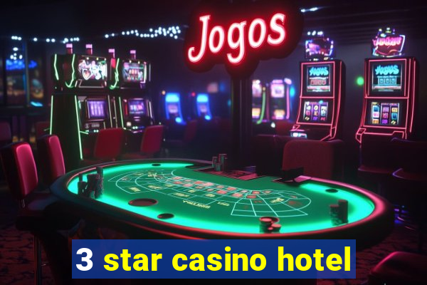 3 star casino hotel