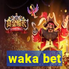 waka bet