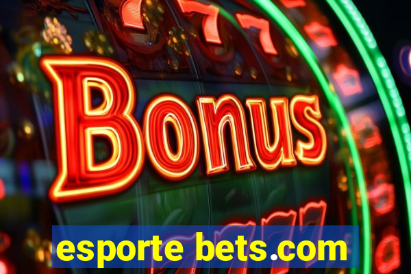 esporte bets.com