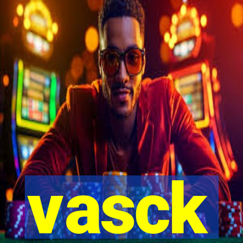 vasck