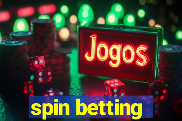 spin betting