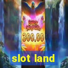 slot land