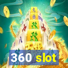 360 slot