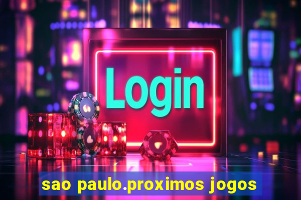 sao paulo.proximos jogos