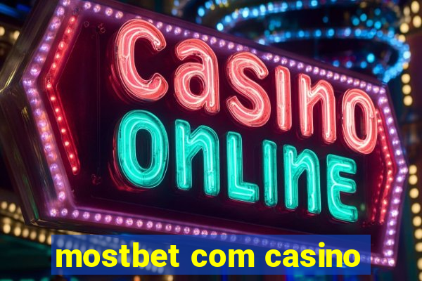 mostbet com casino