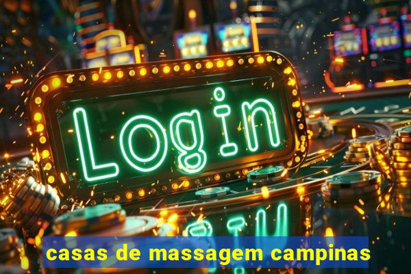 casas de massagem campinas