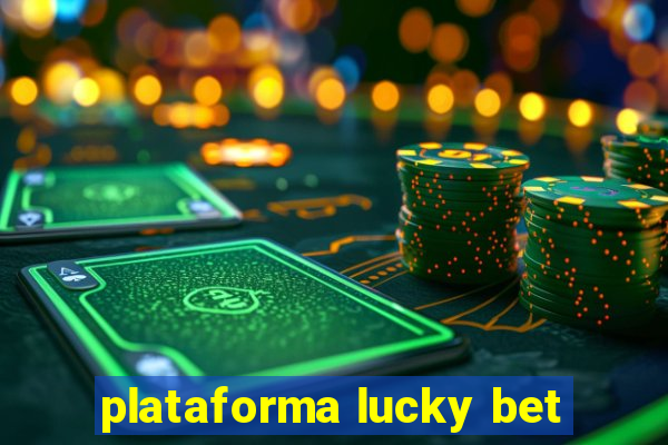 plataforma lucky bet