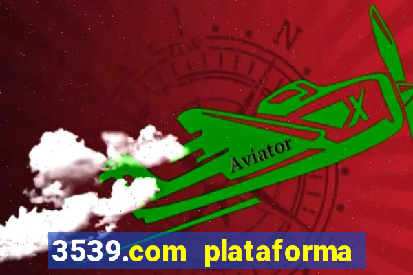 3539.com plataforma de jogos