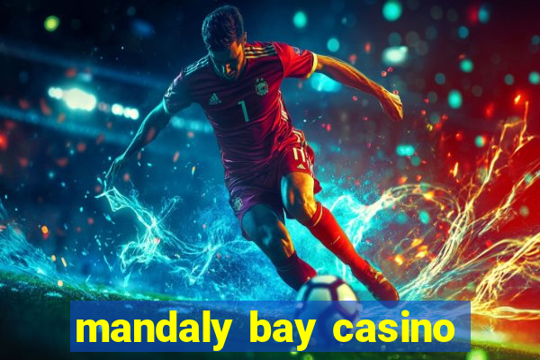 mandaly bay casino