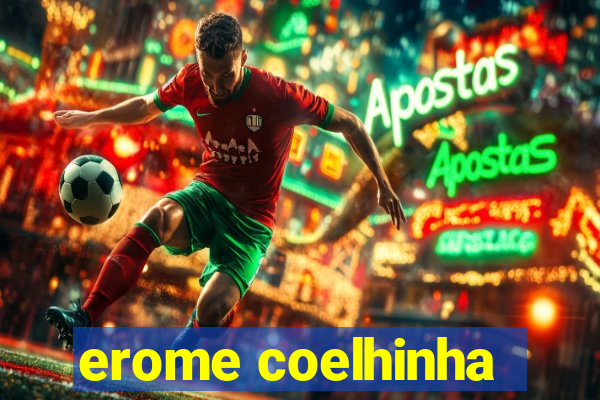 erome coelhinha