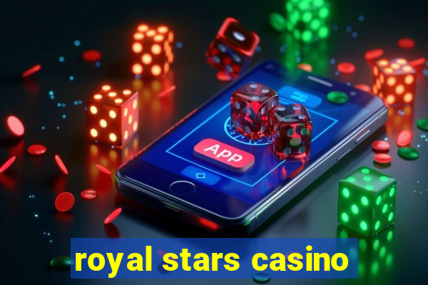 royal stars casino