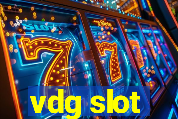 vdg slot