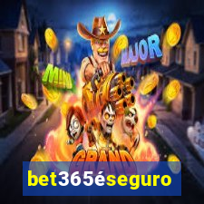 bet365éseguro