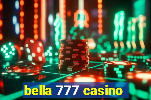 bella 777 casino