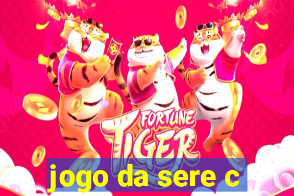 jogo da sere c