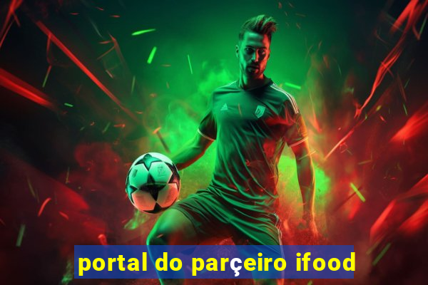 portal do parçeiro ifood