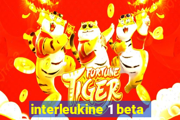 interleukine 1 beta