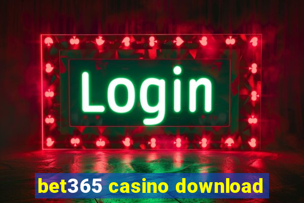 bet365 casino download