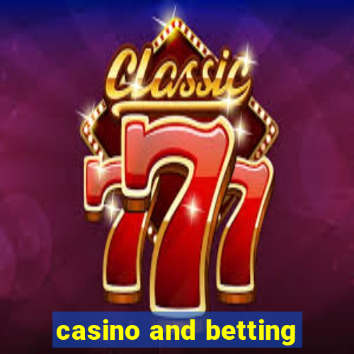 casino and betting