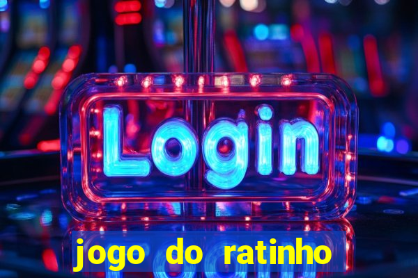 jogo do ratinho que ganha dinheiro