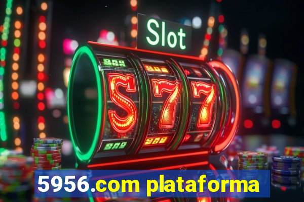 5956.com plataforma