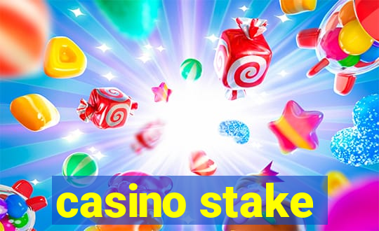 casino stake