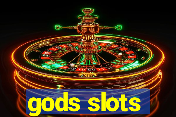 gods slots