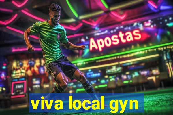 viva local gyn