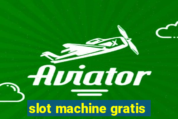 slot machine gratis