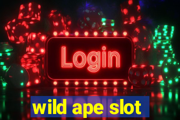 wild ape slot