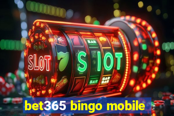 bet365 bingo mobile