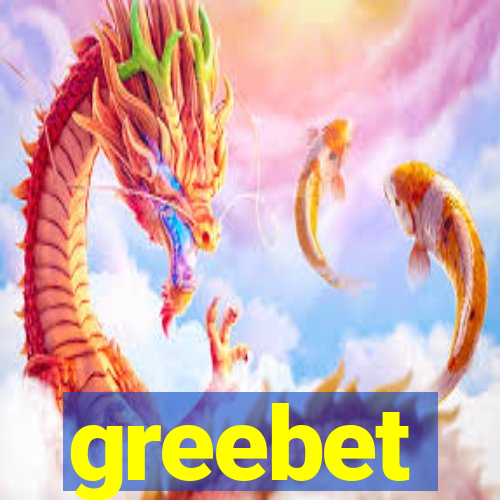 greebet